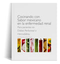 Recetario Comida Mexicana En Diálisis Peritoneal Y Hemodiálisis